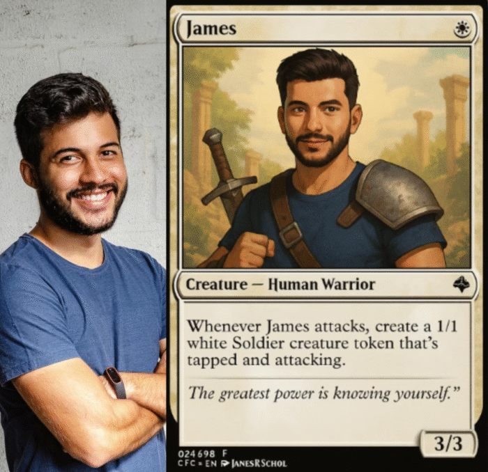 Photo of a young man with short dark hair and a beard, smiling with arms crossed, next to a personalized Magic: The Gathering–style card depicting him as a human warrior with light armor and a sword. The card shows his name (‘James’), stats (3/3), ability text, and flavor text.